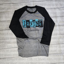 Load image into Gallery viewer, PREORDER CLOSES 7/19 (EXPECTED 8/16) IRVING ELEM License Plate ADULT 3/4 Sleeve Raglan