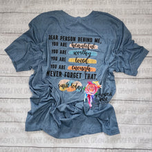 Load image into Gallery viewer, Dear Person Behind Me