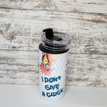 Load image into Gallery viewer, I don't Give a Cluck 4 in 1 Sub Can Cooler Tumbler