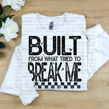 Load image into Gallery viewer, PREORDER CLOSES 6/14 (EXPECTED 6/30) Built From What Tried to Break Me