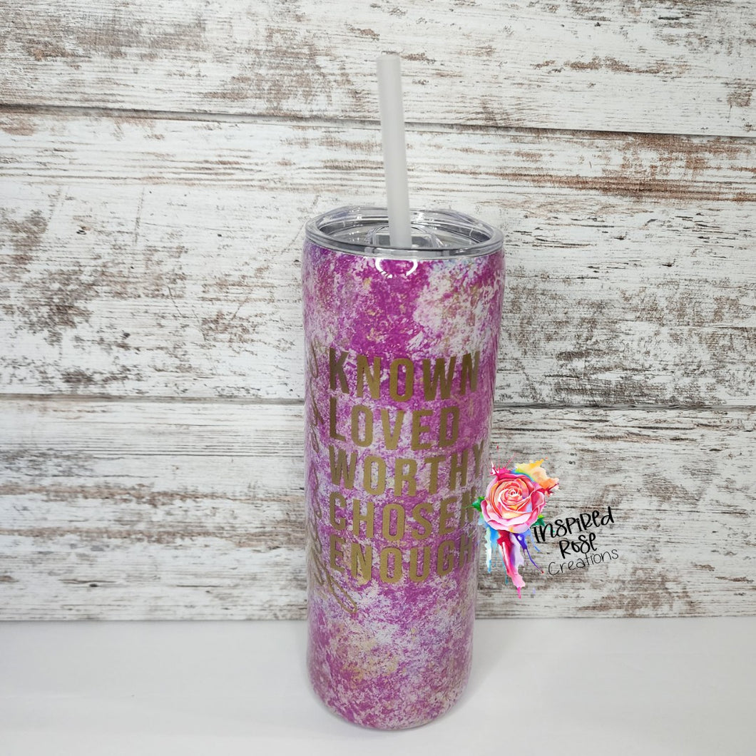 You are... 20 oz Skinny Tumbler