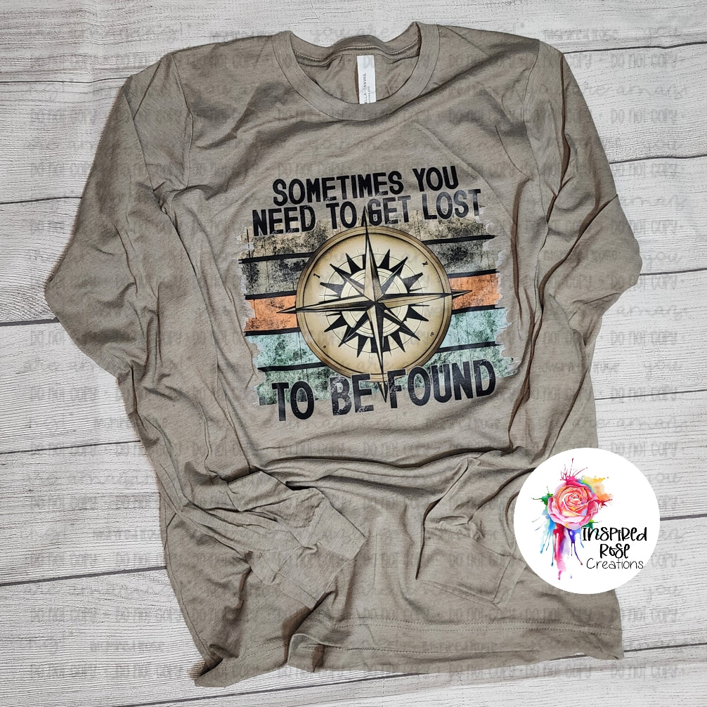Sometimes You Need to Get Lost Long Sleeve Tshirt
