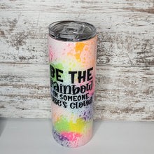 Load image into Gallery viewer, Be the Rainbow 20 oz Skinny Tumbler
