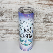 Load image into Gallery viewer, Just Breathe 20 oz Skinny Sub Tumbler
